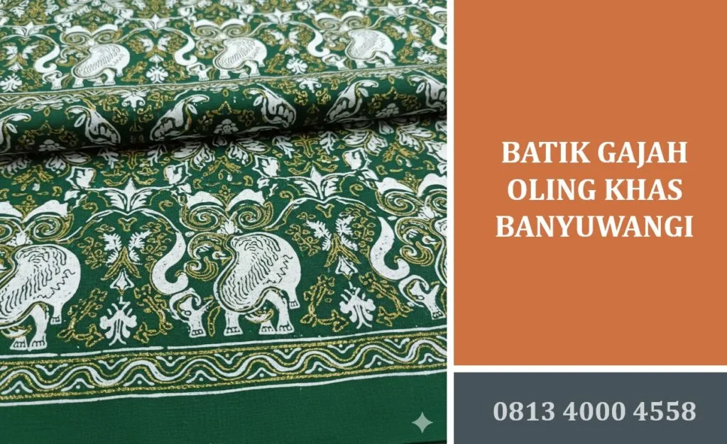 batik gajah oling banyuwangi, motif batik gajah oling,: Panduan Memilih dan Merawat Kain Batik Gajah Oling